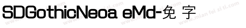 SDGothicNeoa eMd字体转换